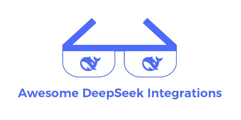网站名称：Awesome DeepSeek Integrations网站功能：DeepSeek集成资源汇总📁  网站简介：一个关于DeepSeek集成的资源汇总，帮助开发者将DeepSeek API集成到各种流行软件中